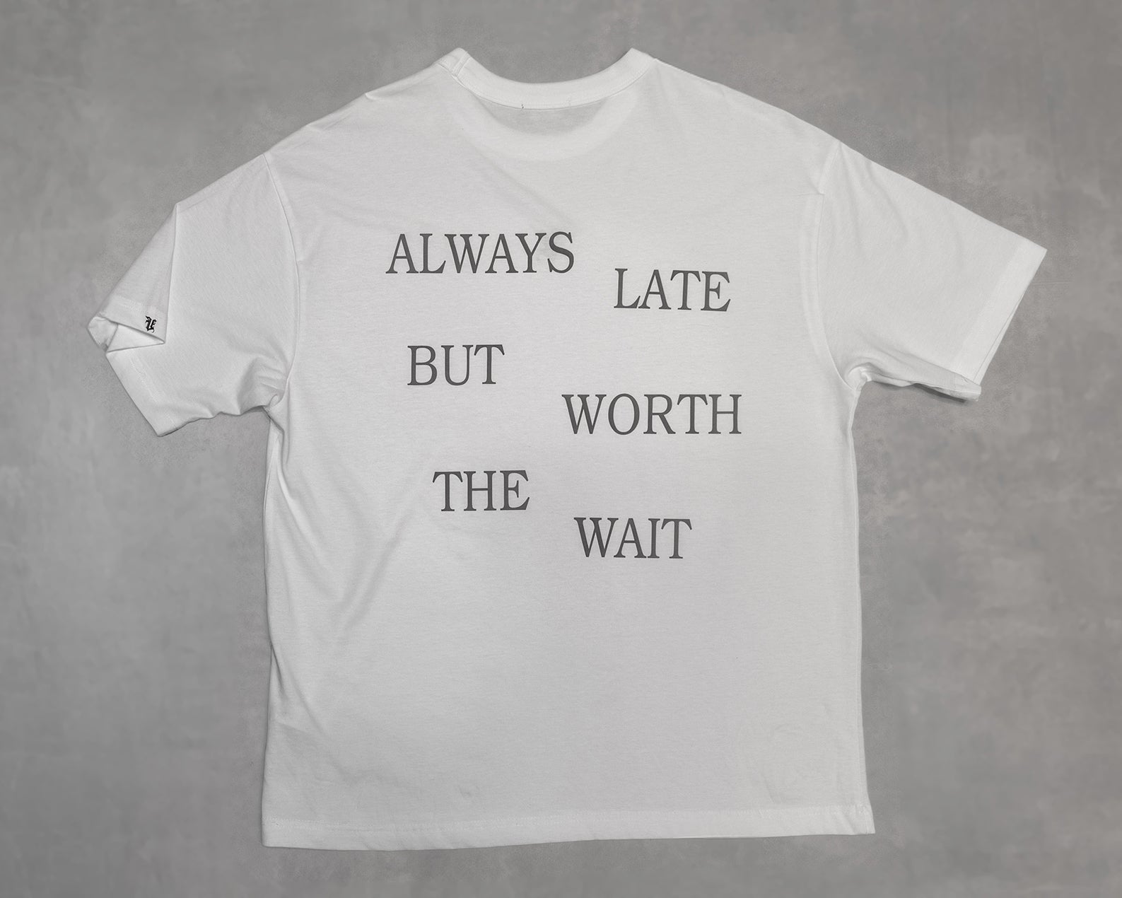 Worth The Wait Tee